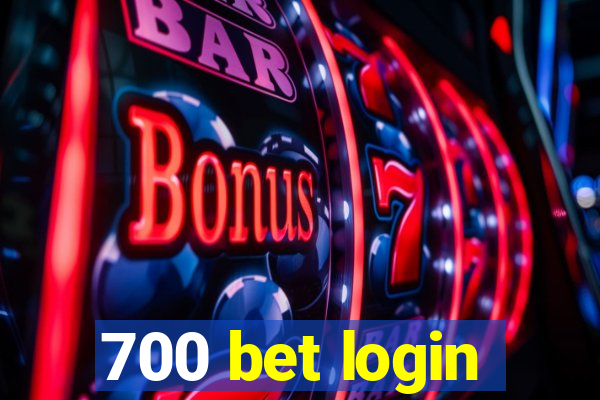 700 bet login